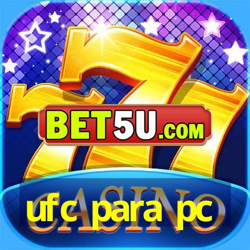 ufc para pc